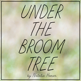 front cover of Under the Broom Tree