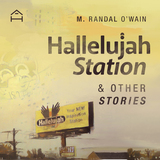 front cover of Hallelujah Station and Other Stories
