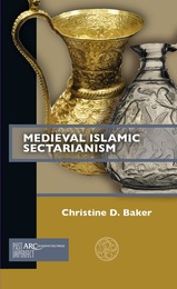 front cover of Medieval Islamic Sectarianism