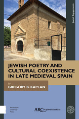 front cover of Jewish Poetry and Cultural Coexistence in Late Medieval Spain