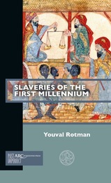 front cover of Slaveries of the First Millennium