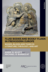 front cover of Fluid Bodies and Bodily Fluids in Premodern Europe
