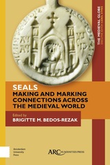 front cover of Seals - Making and Marking Connections across the Medieval World