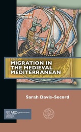 front cover of Migration in the Medieval Mediterranean
