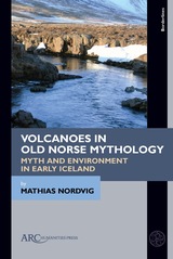 front cover of Volcanoes in Old Norse Mythology
