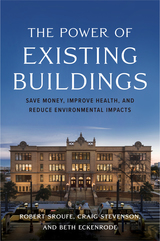 front cover of The Power of Existing Buildings