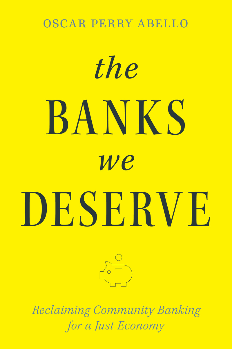 front cover of The Banks We Deserve