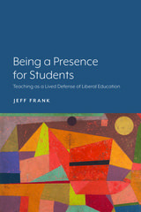 front cover of Being a Presence for Students