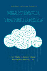 front cover of Meaningful Technologies