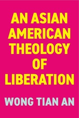front cover of An Asian American Theology of Liberation