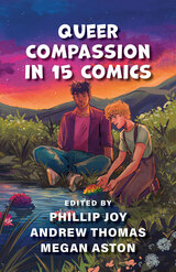 front cover of Queer Compassion in 15 Comics