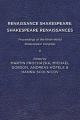 front cover of Renaissance Shakespeare/Shakespeare Renaissances