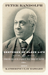 front cover of Sketches of Slave Life and From Slave Cabin to Pulpit