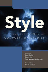front cover of Style and the Future of Composition Studies