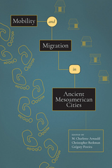 front cover of Mobility and Migration in Ancient Mesoamerican Cities