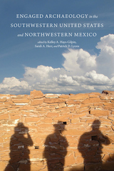 front cover of Engaged Archaeology in the Southwestern United States and Northwestern Mexico