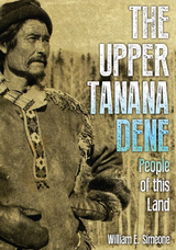 front cover of The Upper Tanana Dene