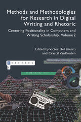 front cover of Methods and Methodologies for Research in Digital Writing and Rhetoric, Volume 2