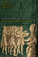 front cover of The Friar and the Maya