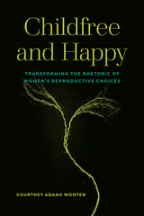 front cover of Childfree and Happy