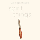 front cover of Spirit Things