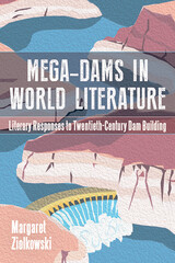 front cover of Mega-Dams in World Literature