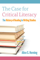 front cover of The Case for Critical Literacy