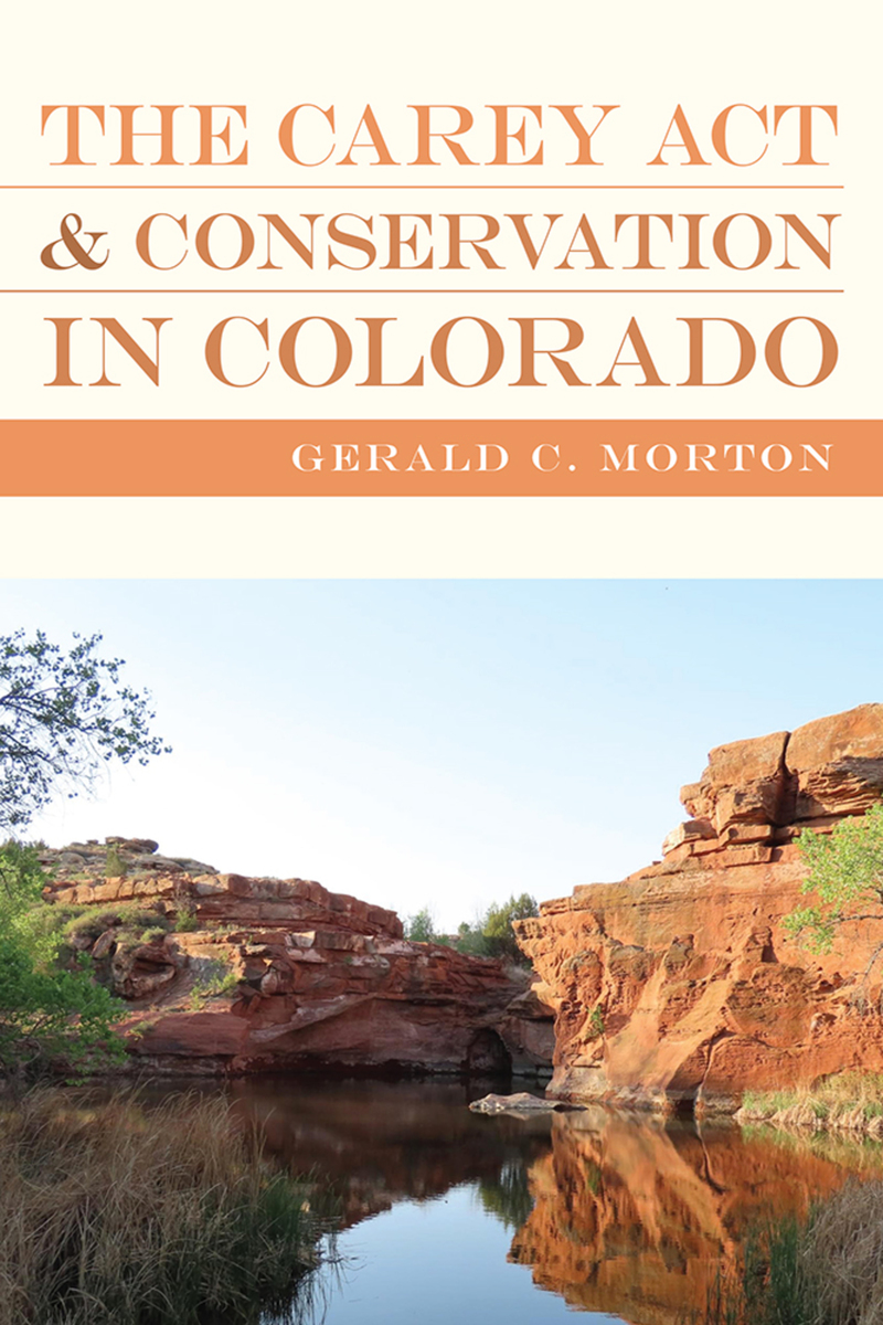 front cover of The Carey Act and Conservation in Colorado