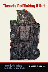 front cover of There Is No Making It Out