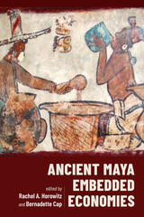 front cover of Ancient Maya Embedded Economies