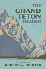front cover of The Grand Teton Reader