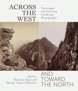 front cover of Across the West and Toward the North