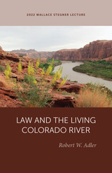 front cover of Law and the Living Colorado River