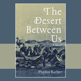 front cover of The Desert Between Us