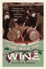 front cover of The War on Wine