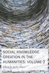 front cover of Social Knowledge Creation in the Humanities