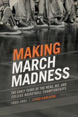 front cover of Making March Madness