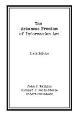 front cover of The Arkansas Freedom of  Information Act