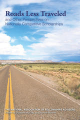 front cover of Roads Less Traveled and Other Perspectives on Nationally Competitive Scholarships