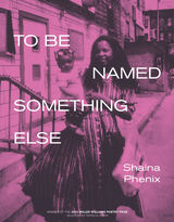 front cover of To Be Named Something Else
