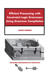 front cover of Efficient Processing with Constraint-Logic Grammars Using Grammar