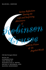 front cover of Serious Reflections During the Life and Surprising Adventures of Robinson Crusoe with his Vision of the Angelick World