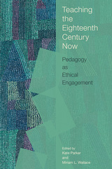 front cover of Teaching the Eighteenth Century Now