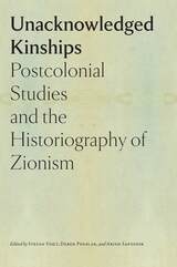 front cover of Unacknowledged Kinships