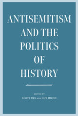 front cover of Antisemitism and the Politics of History