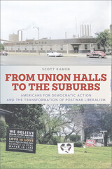 front cover of From Union Halls to the Suburbs