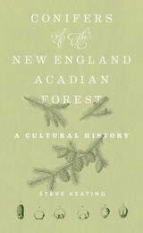 front cover of Conifers of the New England–Acadian Forest
