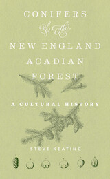 front cover of Conifers of the New England–Acadian Forest