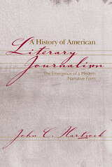 front cover of A History of American Literary Journalism