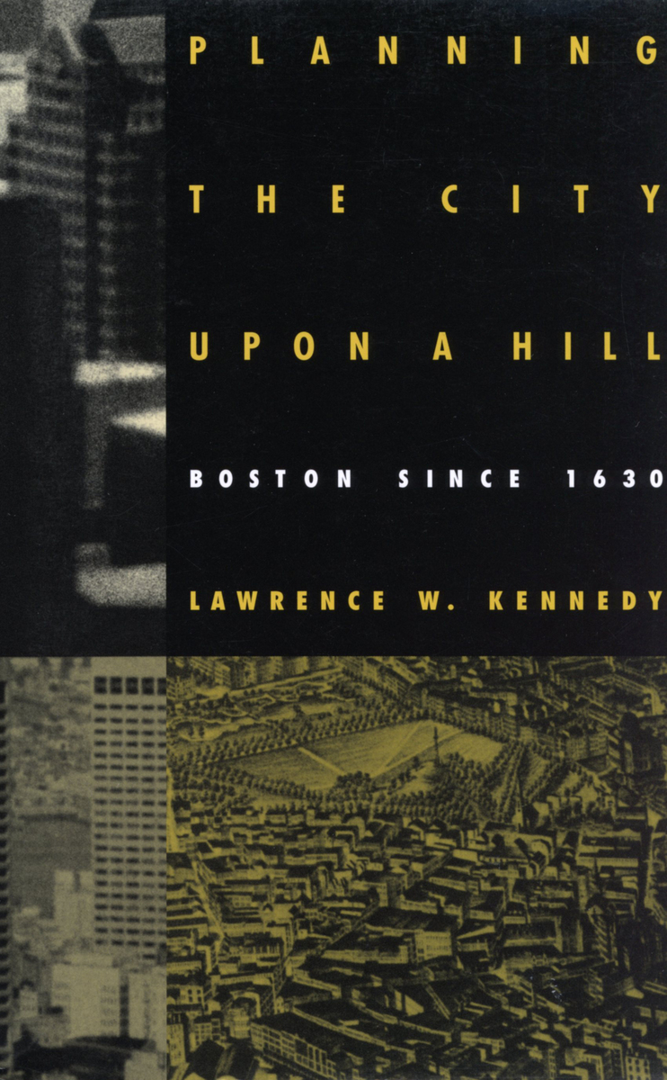 front cover of Planning the City upon a Hill